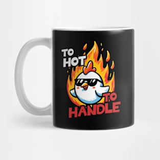 To Hot to handle Hot Chicken Mug